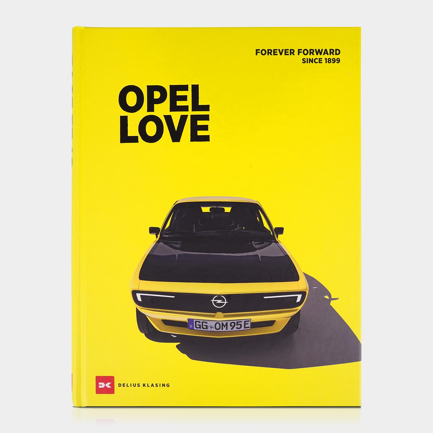 OPEL LOVE Buch ``Forever Forward Since 1899`